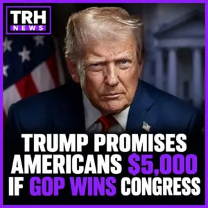 Trump Promises $5,000 Checks To Every American Adult If Republicans Keep Congress